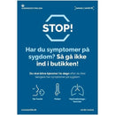 STOP! Har du symptomer? Gå ikke ind. Ikoner: tør hoste, feber, vejrtrækningsbesvær.