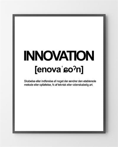 Design plakater med "Innovation" er lavet i Limited Edition a 100 stk. -  På dette foto er plakaten endnu ikke blevet præget.