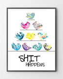 De fede plakater med Shit er lavet i Limited Edition a 100 stk. -  På dette foto er plakaten endnu ikke blevet præget.