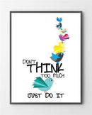 Plakater med Just Do It er lavet i Limited Edition a 100 stk. -  På dette foto er plakaten ikke blevet præget.