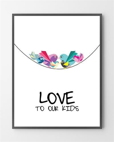 Plakater med Love kids er lavet i Limited Edition a 100 stk. -  På dette foto er plakaten ikke blevet præget.