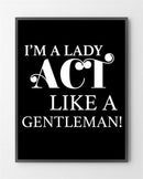  Plakater online med "Lady" er lavet i Limited Edition a 100 stk. -  På dette foto er plakaten ikke præget.